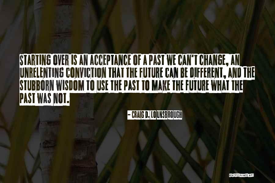Shmeckel Quotes By Craig D. Lounsbrough Shmeckel Quotes By Craig D. Lounsbrough