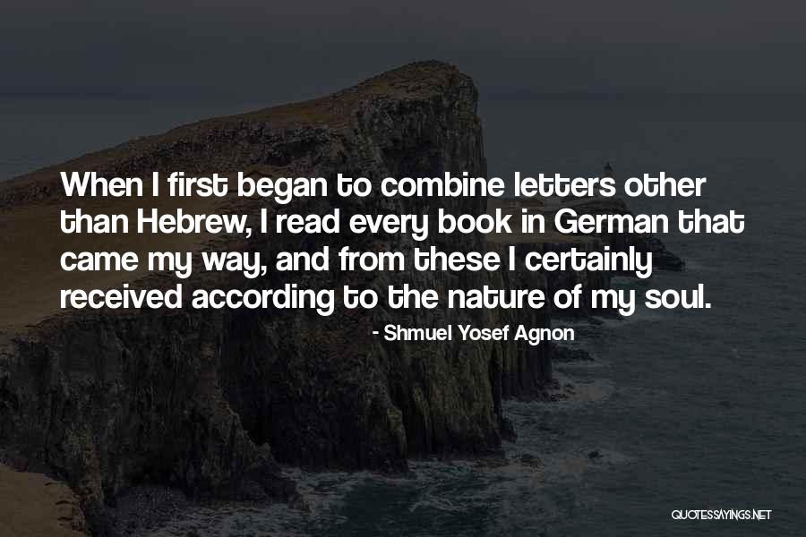 Shmuel Agnon Quotes By Shmuel Yosef Agnon