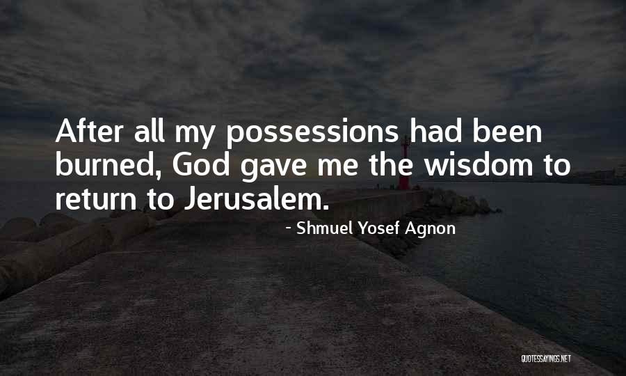 Shmuel Agnon Quotes By Shmuel Yosef Agnon