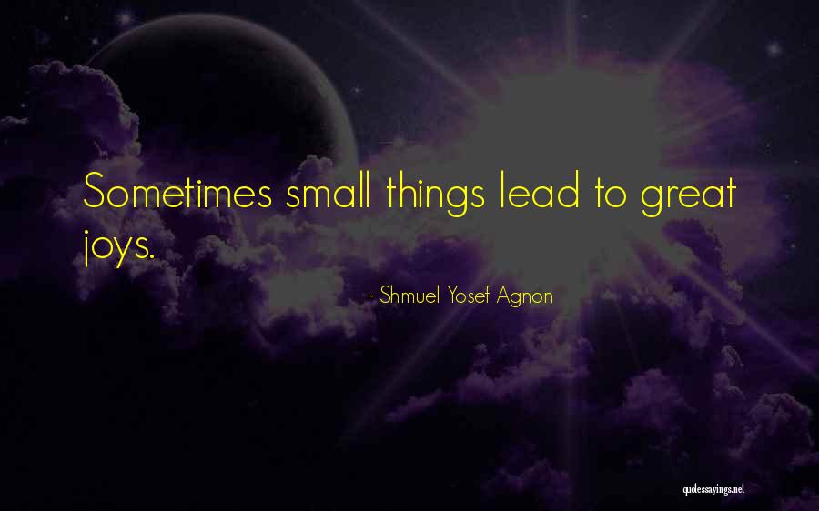 Shmuel Agnon Quotes By Shmuel Yosef Agnon