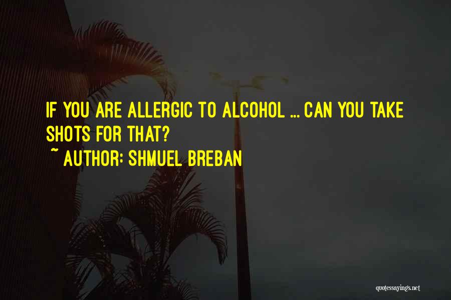 Shmuel Quotes By Shmuel Breban