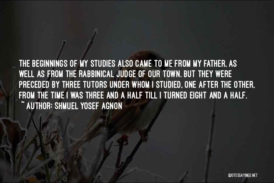 Shmuel Quotes By Shmuel Yosef Agnon