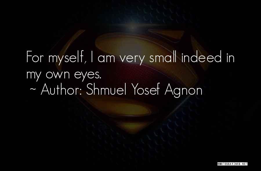 Shmuel Quotes By Shmuel Yosef Agnon