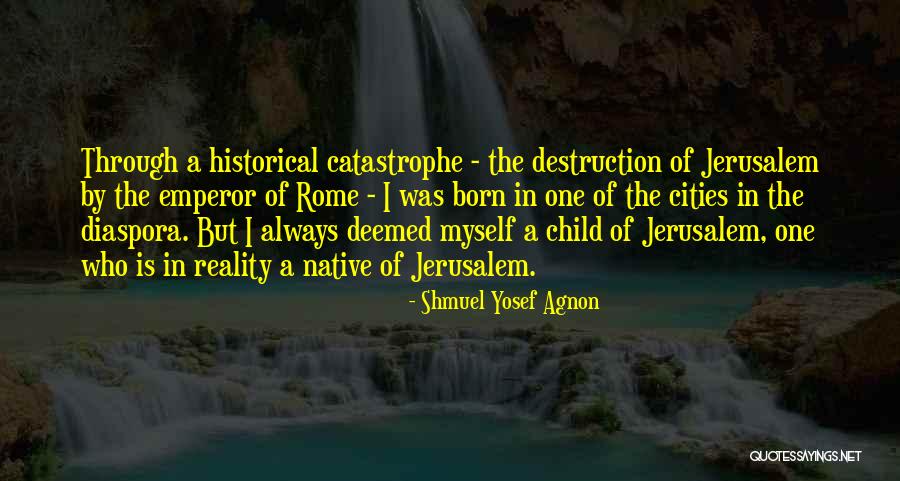 Shmuel Yosef Agnon Quotes 230522