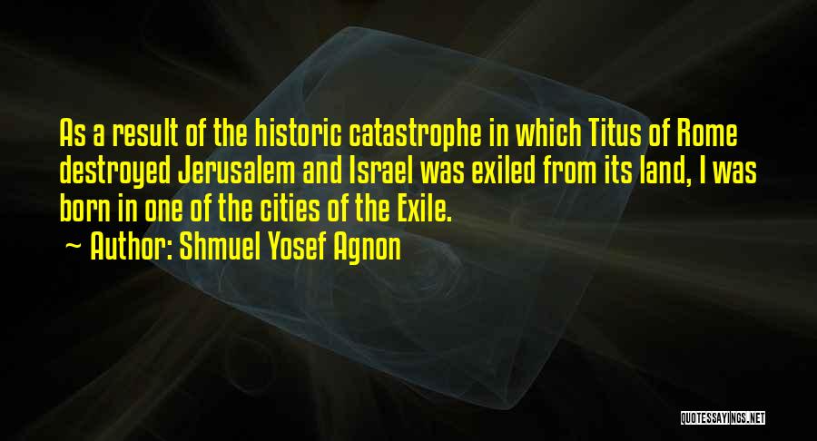 Shmuel Yosef Agnon Quotes 387372