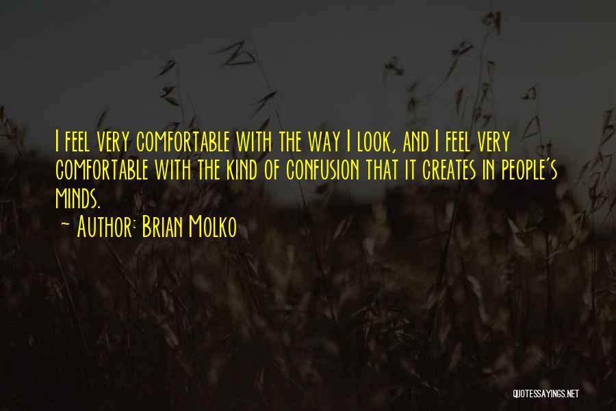 Shmuley Quotes By Brian Molko