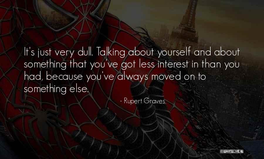 Shmulik Nili Quotes By Rupert Graves Shmulik Nili Quotes By Rupert Graves