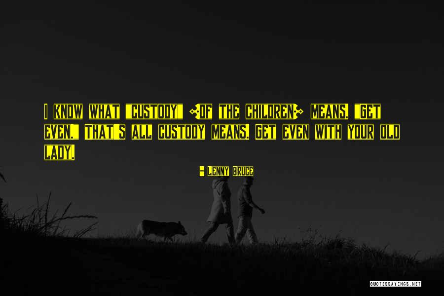 Shnorra Quotes By Lenny Bruce Shnorra Quotes By Lenny Bruce
