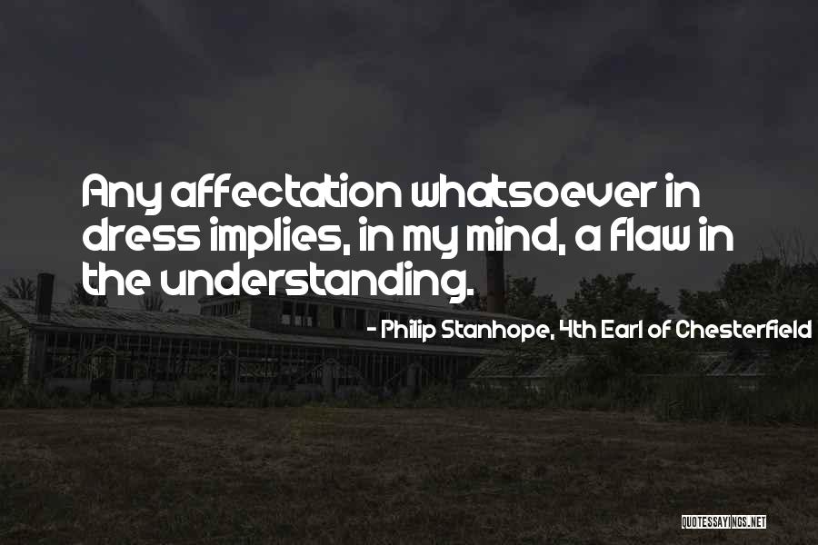 Shobhan Quotes By Philip Stanhope, 4th Earl Of Chesterfield Shobhan Quotes By Philip Stanhope, 4th Earl Of Chesterfield