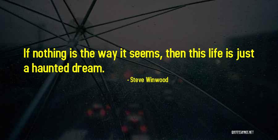 Shobhit Madan Quotes By Steve Winwood