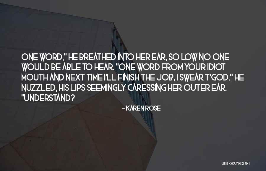 Shobhit Singh Quotes By Karen Rose Shobhit Singh Quotes By Karen Rose