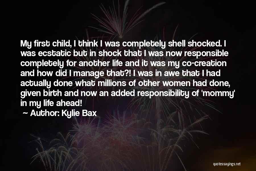 Shock And Awe Quotes By Kylie Bax
