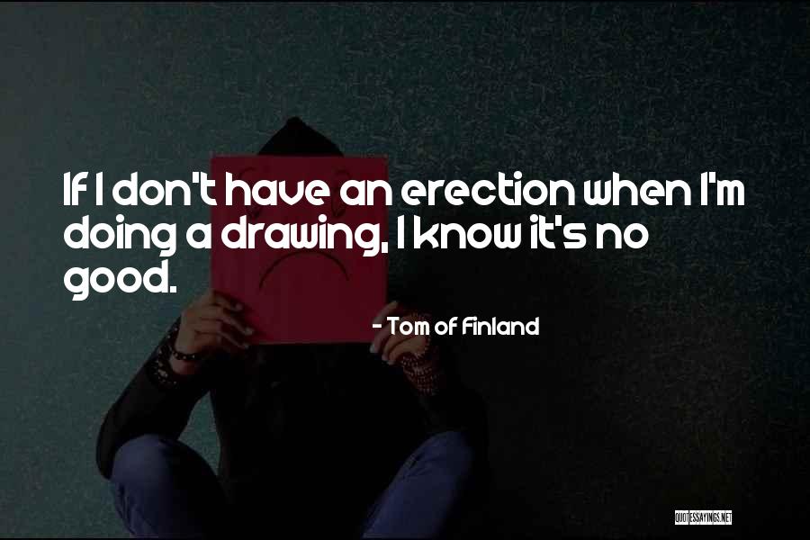 Shock And Struts Quotes By Tom Of Finland Shock And Struts Quotes By Tom Of Finland