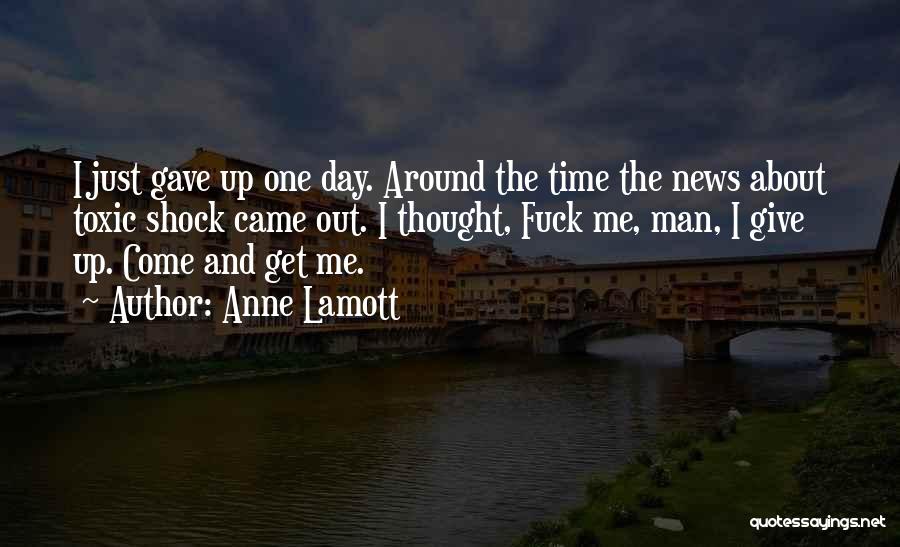 Shock Death Quotes By Anne Lamott