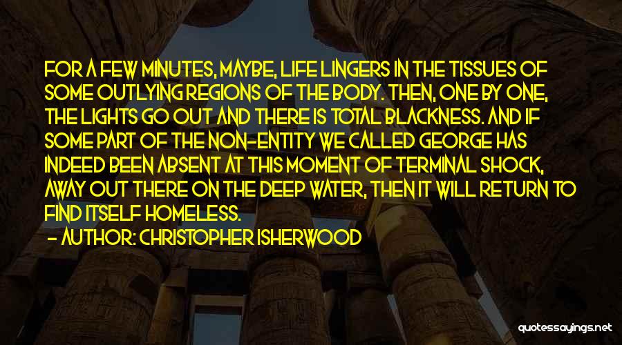 Shock Death Quotes By Christopher Isherwood