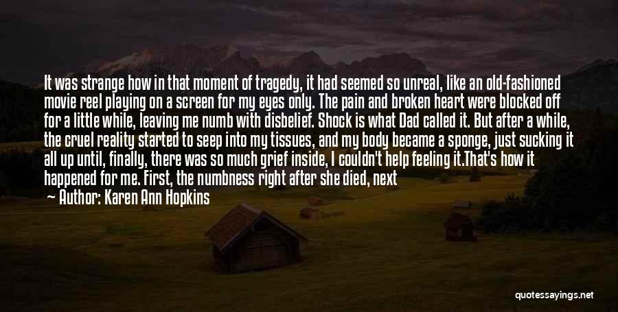 Shock Death Quotes By Karen Ann Hopkins