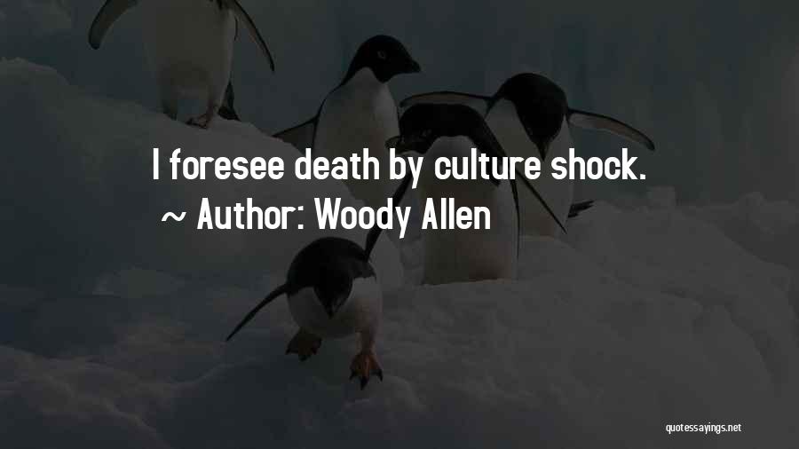 Shock Death Quotes By Woody Allen