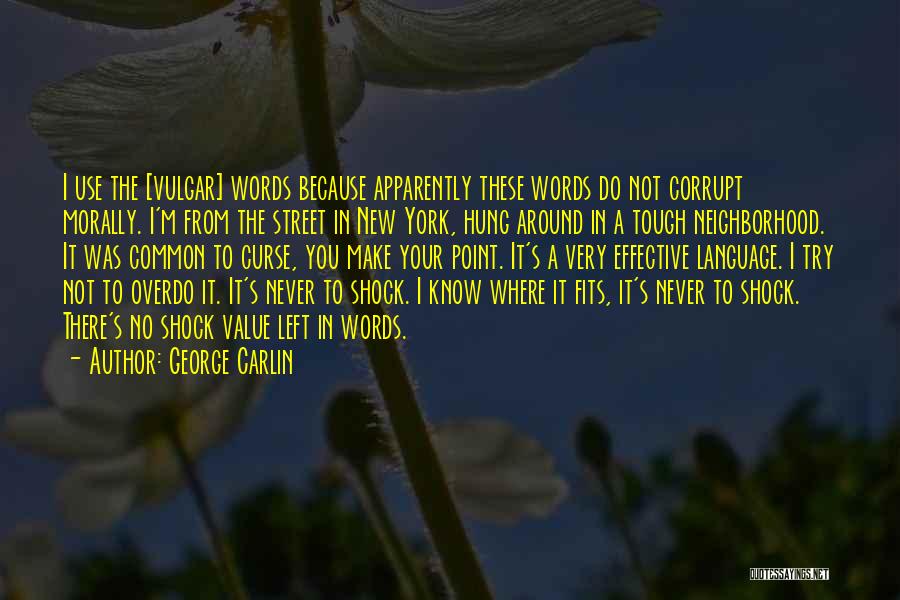 Shock Value Quotes By George Carlin