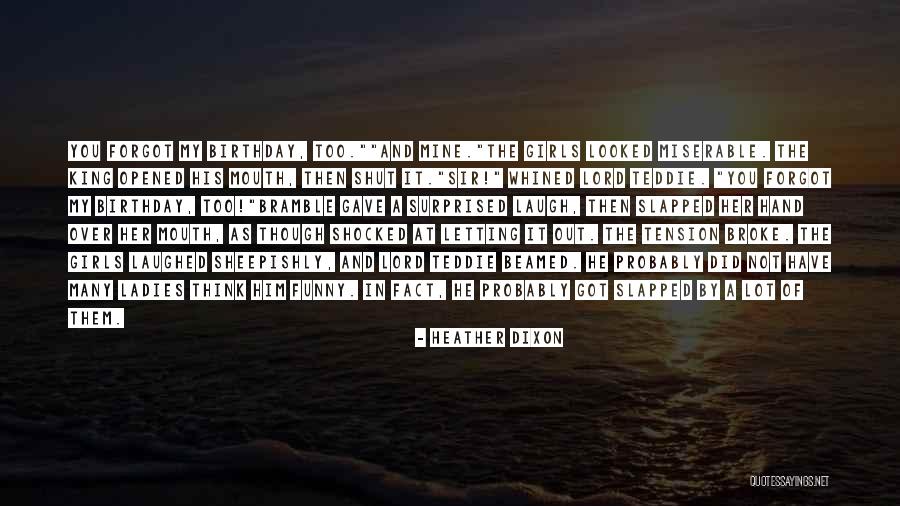Shocked And Surprised Quotes By Heather Dixon Shocked And Surprised Quotes By Heather Dixon