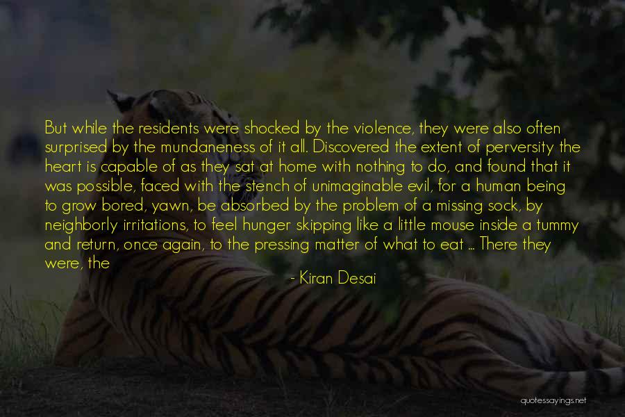 Shocked And Surprised Quotes By Kiran Desai