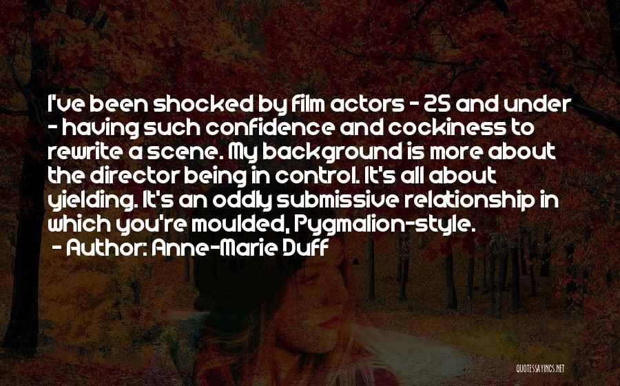 Shocked Relationship Quotes By Anne-Marie Duff
