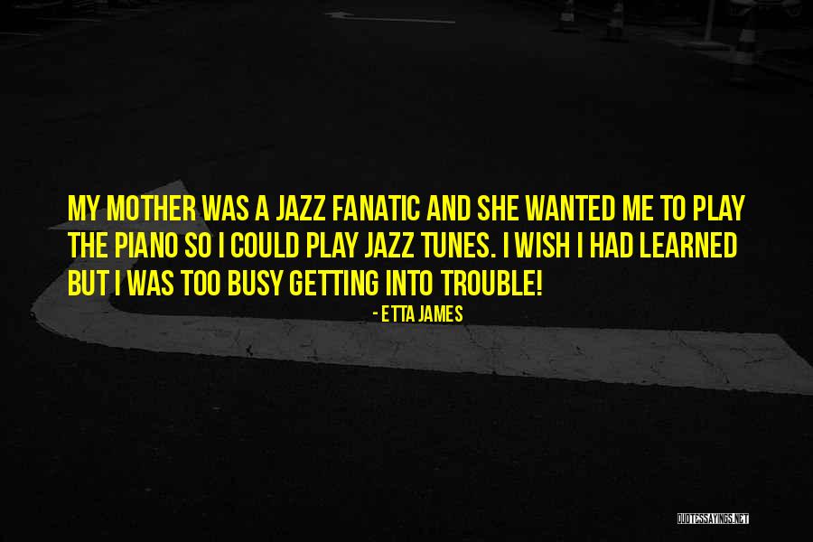 Shocker Quotes By Etta James Shocker Quotes By Etta James