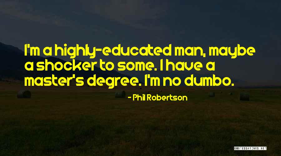 Shocker Quotes By Phil Robertson Shocker Quotes By Phil Robertson
