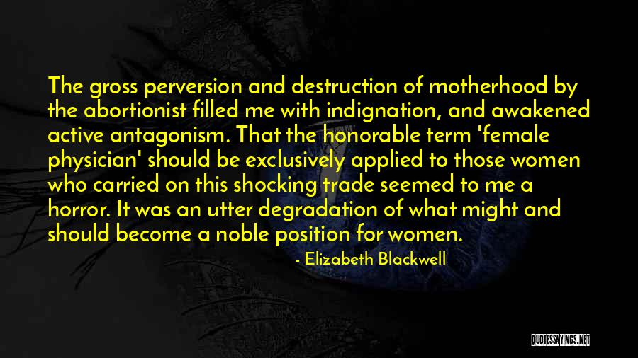 Shocking Abortion Quotes By Elizabeth Blackwell Shocking Abortion Quotes By Elizabeth Blackwell