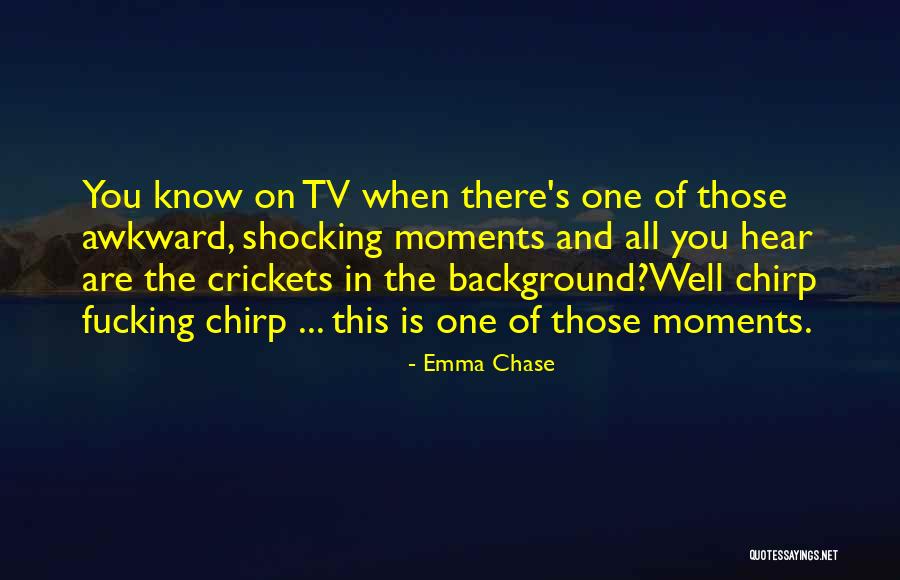 Shocking And Funny Quotes By Emma Chase Shocking And Funny Quotes By Emma Chase