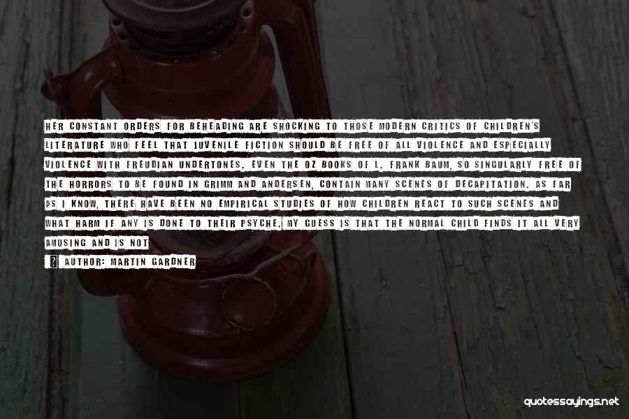 Shocking Death Quotes By Martin Gardner Shocking Death Quotes By Martin Gardner