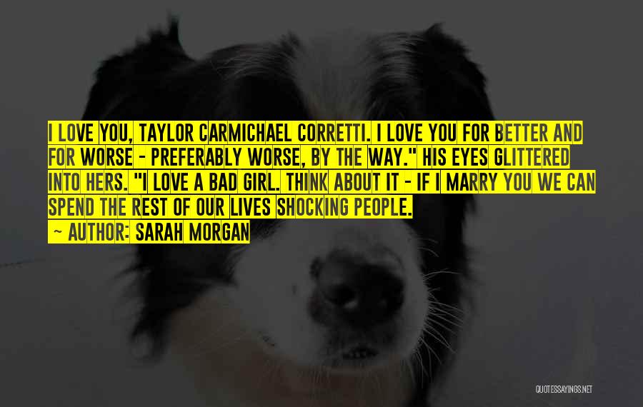 Shocking Love Quotes By Sarah Morgan