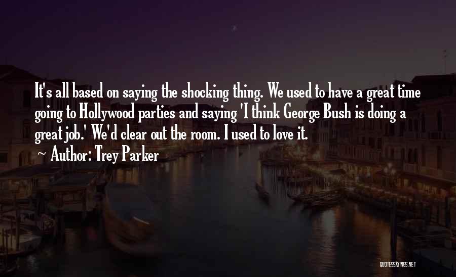 Shocking Love Quotes By Trey Parker