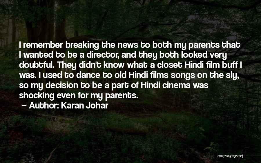 Shocking News Quotes By Karan Johar