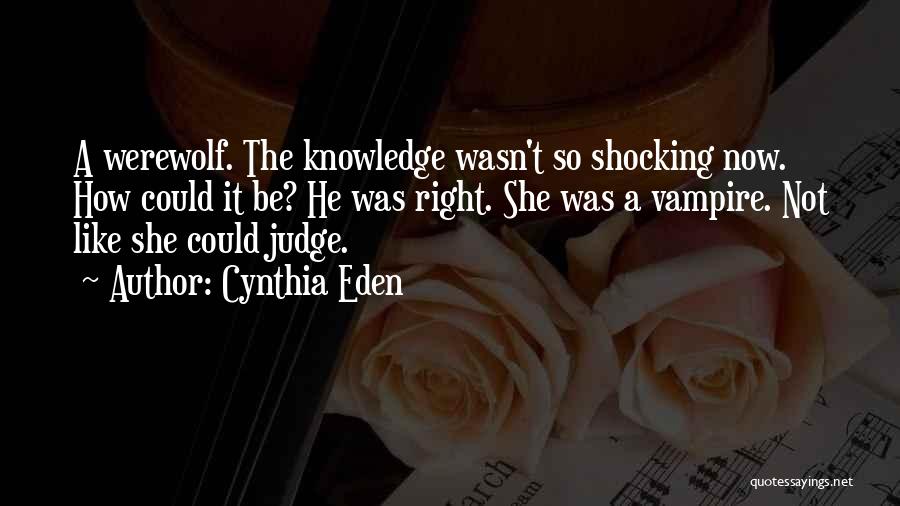 Shocking Quotes By Cynthia Eden