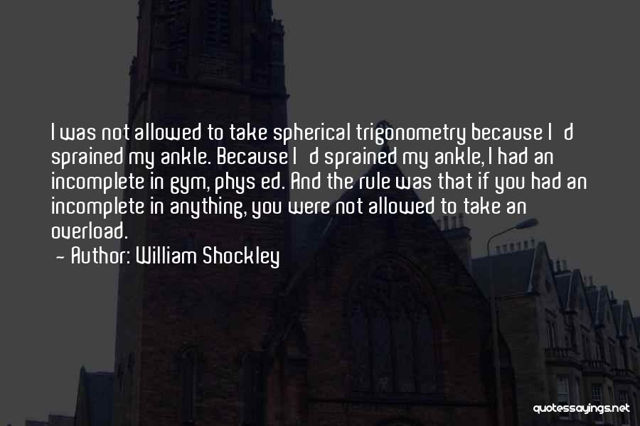 Shockley Quotes By William Shockley