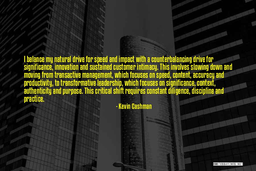 Shockness Quotes By Kevin Cashman Shockness Quotes By Kevin Cashman