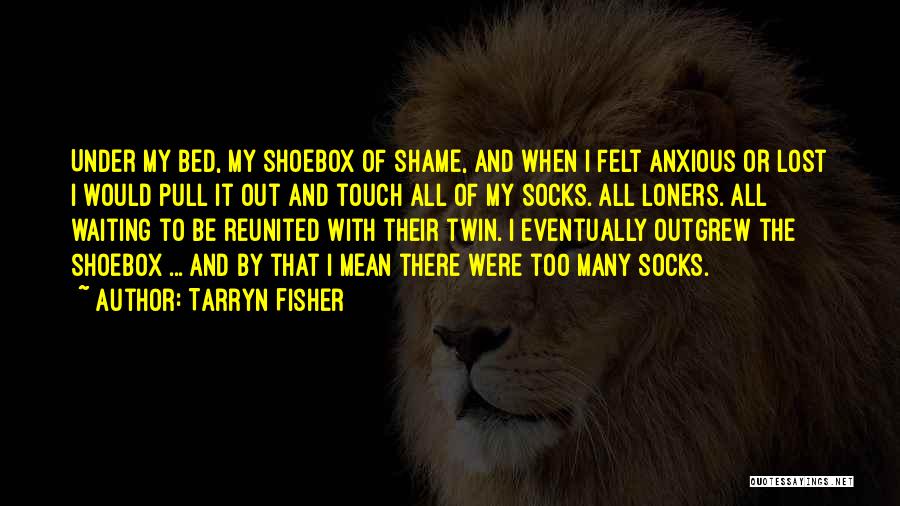 Shoebox Quotes By Tarryn Fisher