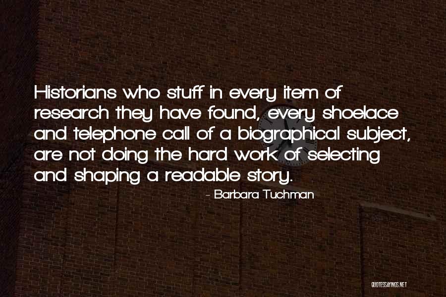 Shoelace Quotes By Barbara Tuchman