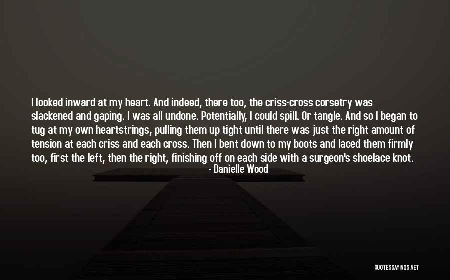 Shoelace Quotes By Danielle Wood Shoelace Quotes By Danielle Wood