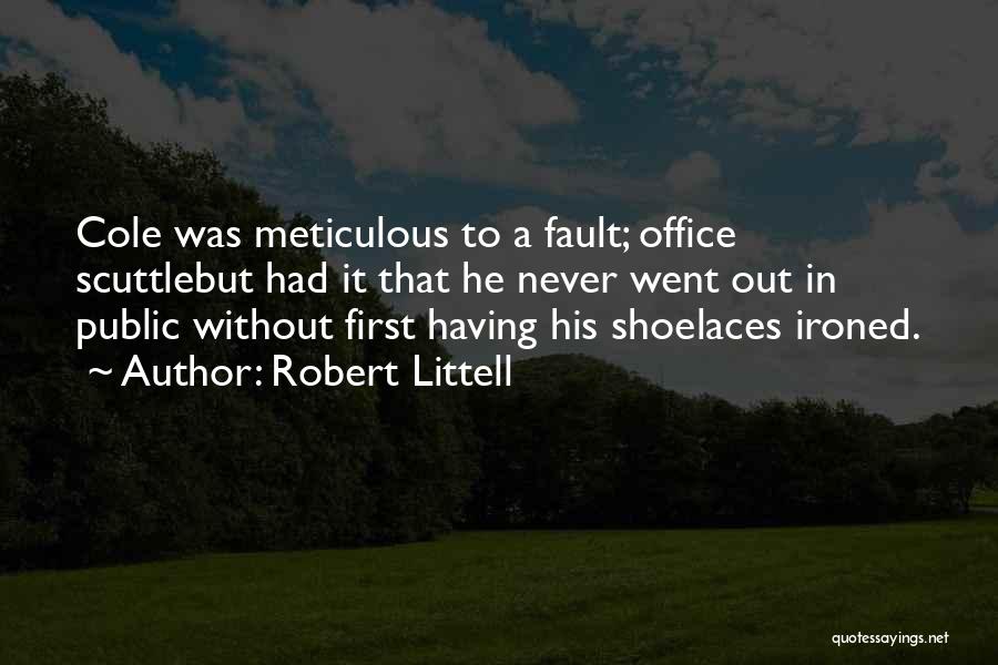 Shoelaces Quotes By Robert Littell