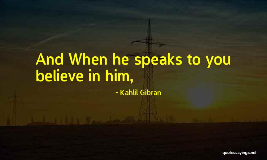 Shoeless Joe Book Quotes By Kahlil Gibran