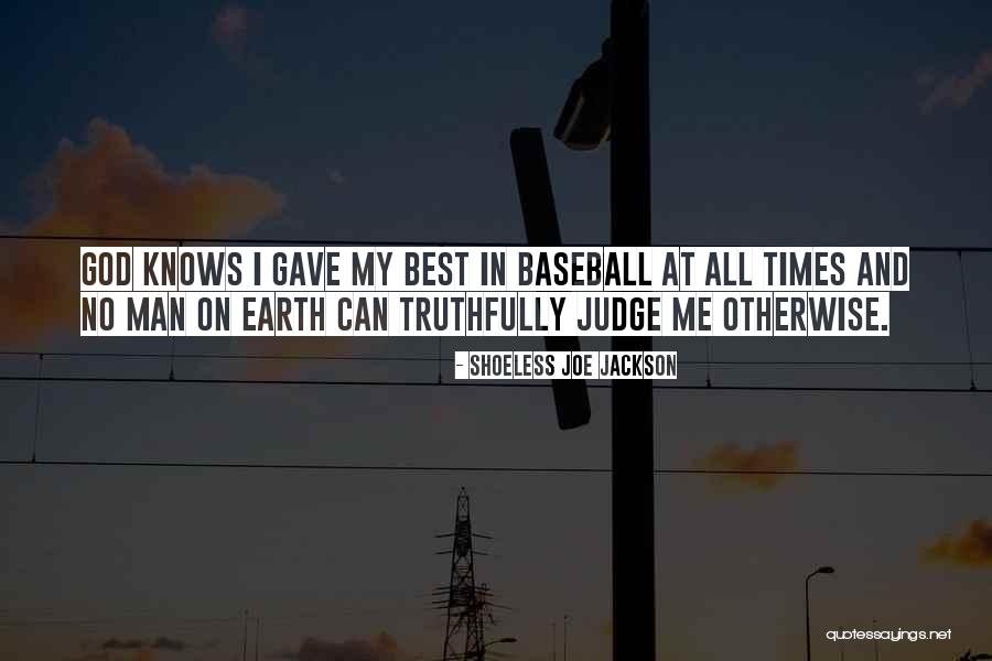 Shoeless Joe Jackson Quotes 1016738