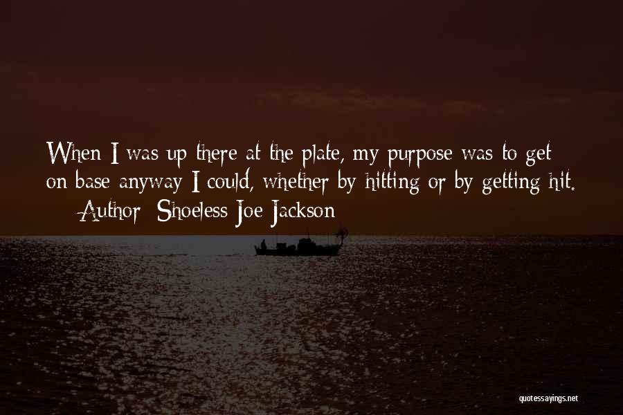 Shoeless Quotes By Shoeless Joe Jackson