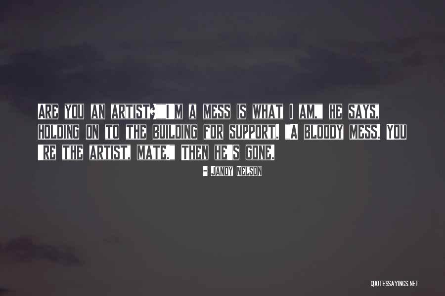 Shoelessness Quotes By Jandy Nelson Shoelessness Quotes By Jandy Nelson