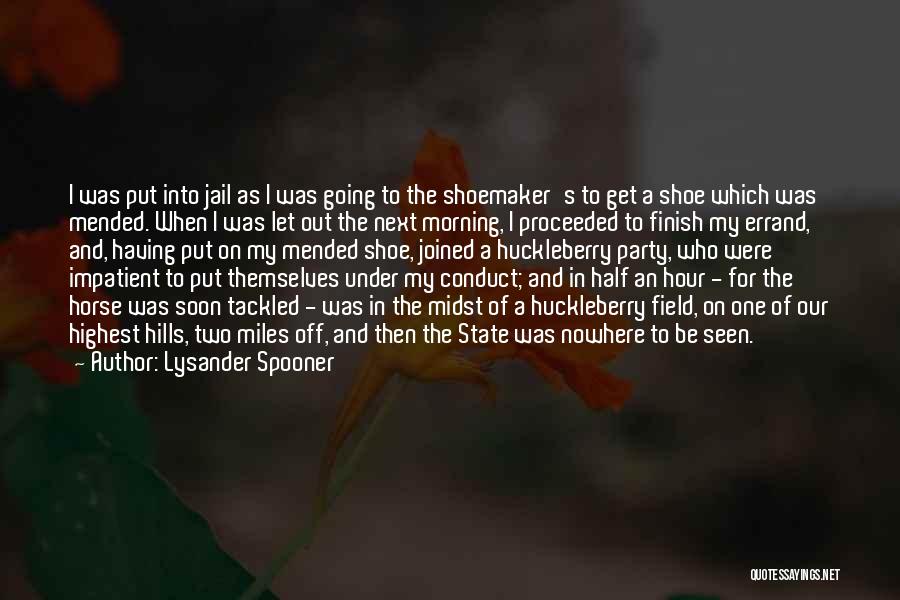 Shoemaker Quotes By Lysander Spooner