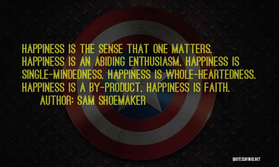 Shoemaker Quotes By Sam Shoemaker