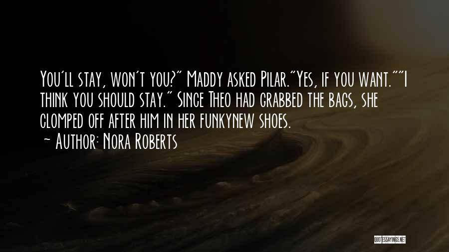 Shoes And Bags Quotes By Nora Roberts