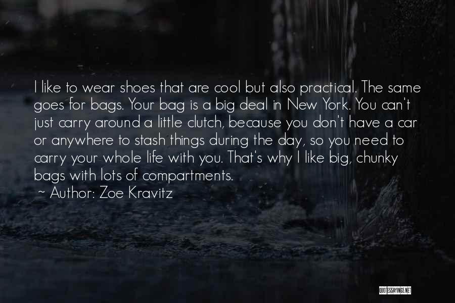 Shoes And Bags Quotes By Zoe Kravitz