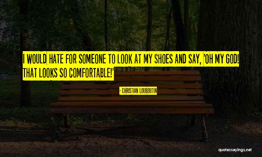 Shoes And Fashion Quotes By Christian Louboutin Shoes And Fashion Quotes By Christian Louboutin