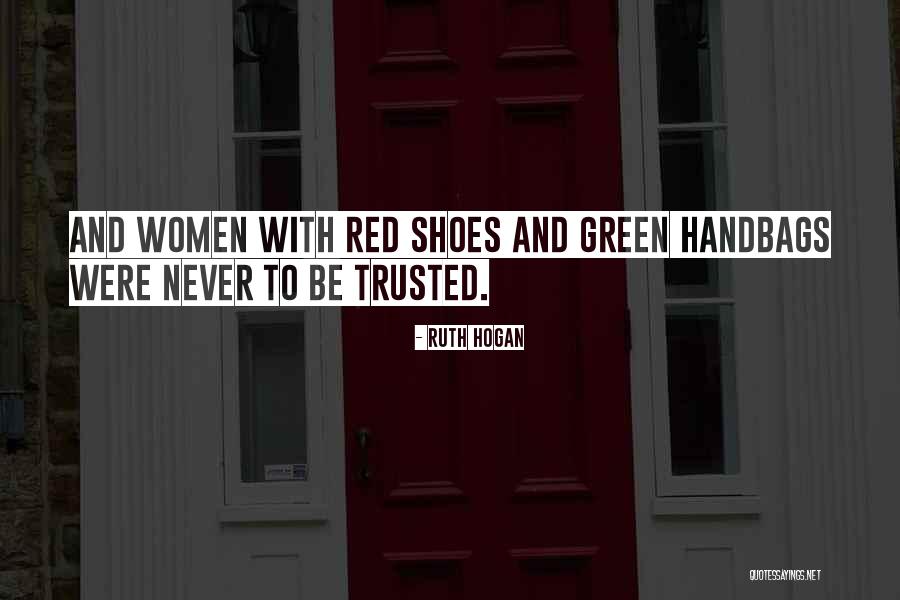 Shoes And Handbags Quotes By Ruth Hogan Shoes And Handbags Quotes By Ruth Hogan